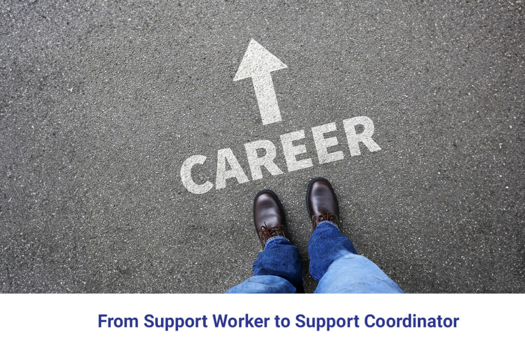 Support Worker to Support Coordinator Pathway to Professional Growth