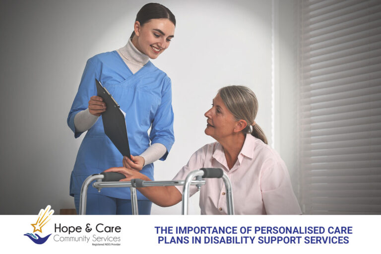 Why NDIS Personalised Care Plans Matter in Disability Support