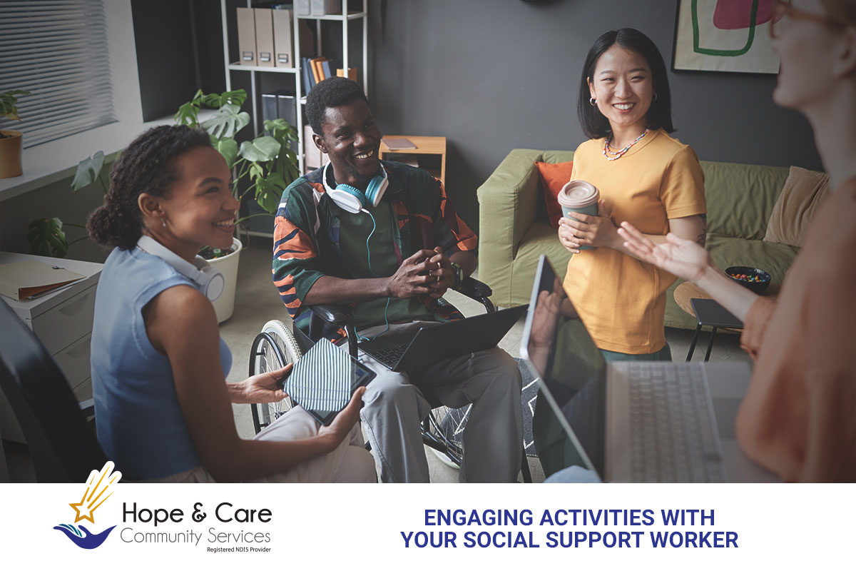 Engaging Activities with Your Social Support Worker