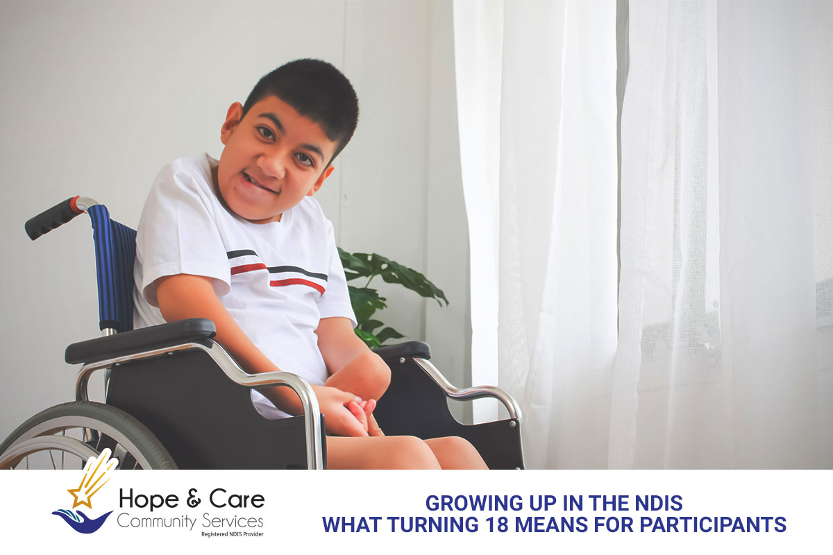 Growing Up in NDIS: What Turning 18 Means for Participants