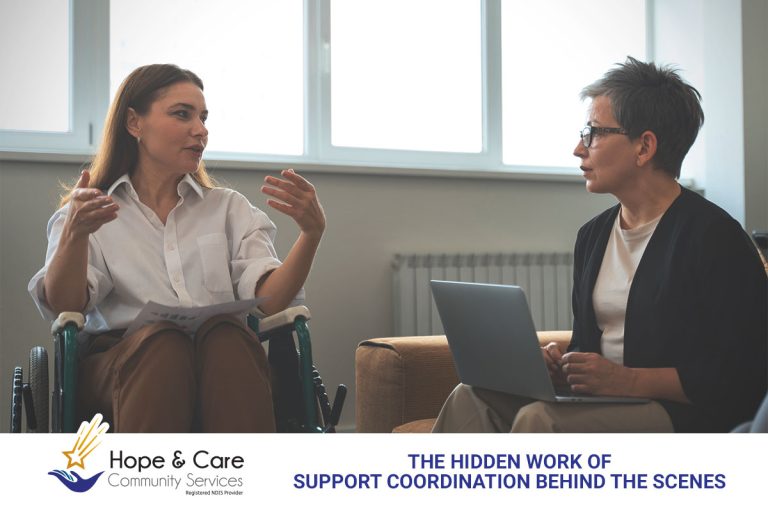 The Hidden Work of Support Coordination: What Happens Behind the Scenes in Brisbane