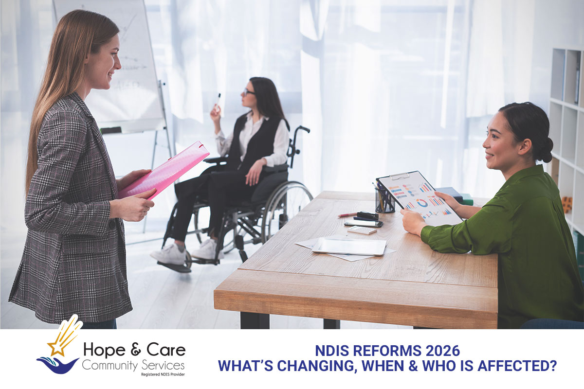 NDIS Reforms 2026 What’s Changing, When, and Who Is Affected