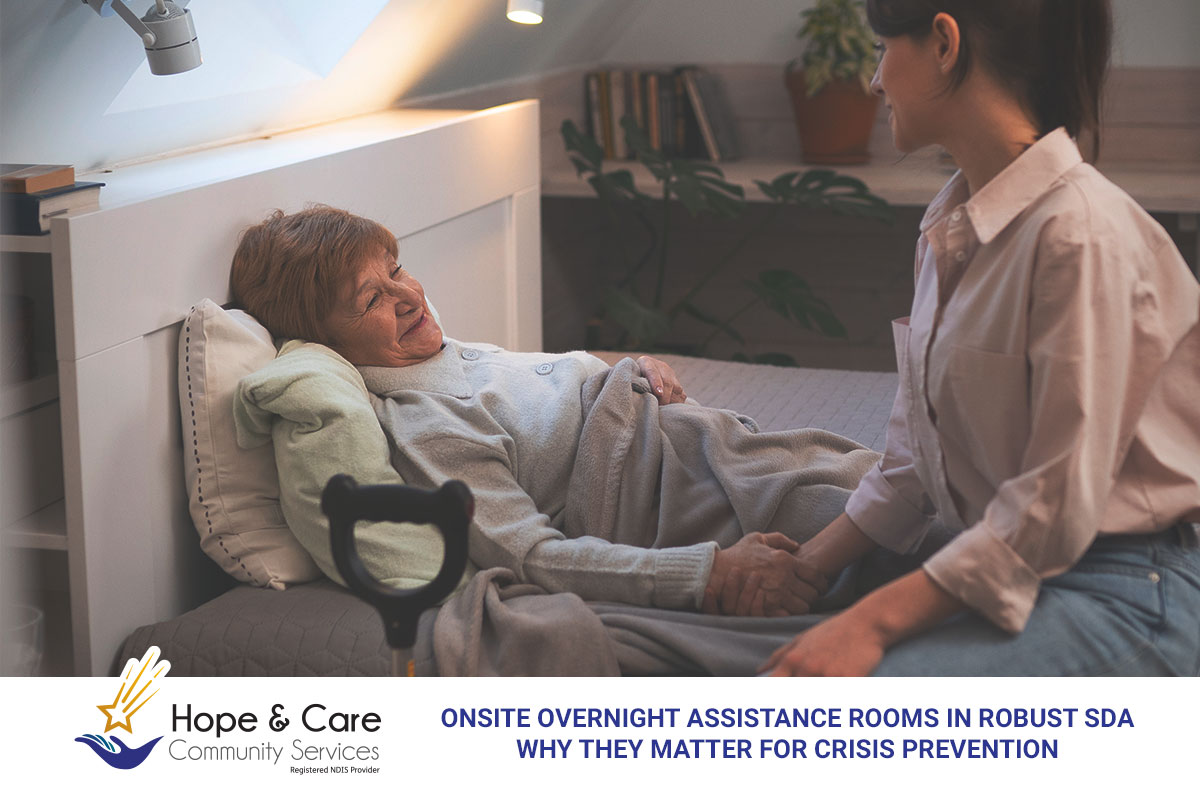 Onsite Overnight Assistance Rooms in Brisbane Robust SDA: Why They Matter for Crisis Prevention
