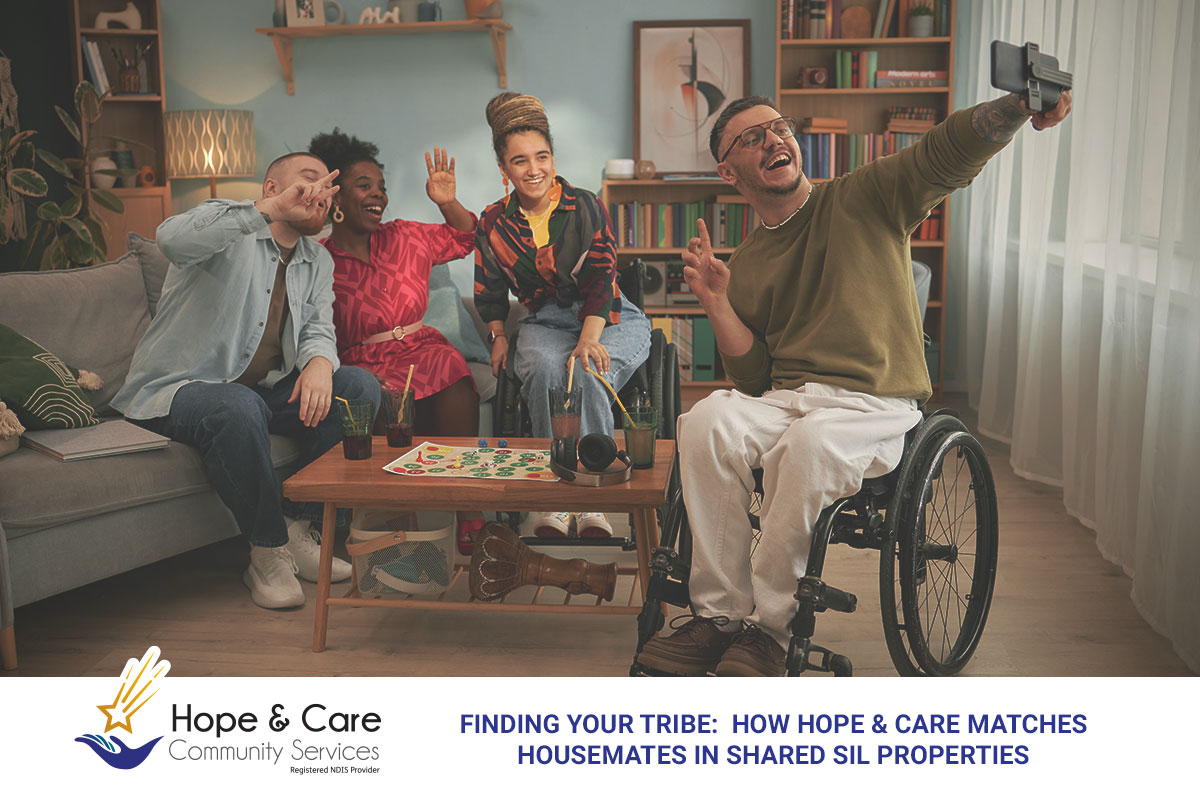 Finding Your Tribe: How Hope & Care Matches Housemates in Shared Brisbane SIL Properties